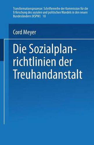 Die Sozialplanrichtlinien Der Treuhandanstalt