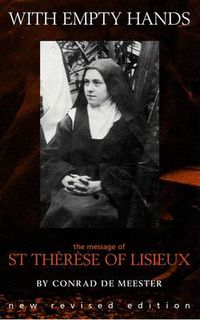 Cover image for With Empty Hands: The Spirituality of Therese of Lisieux