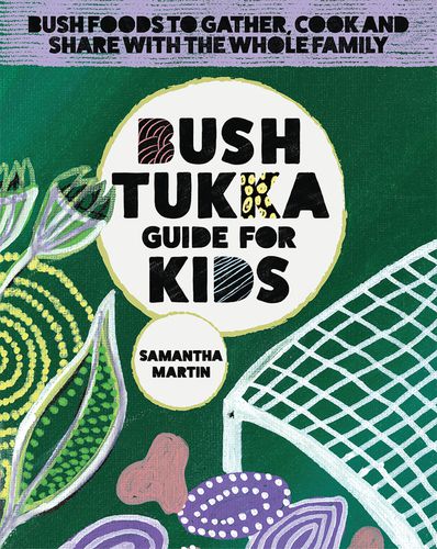 Cover image for Bush Tukka Guide for Kids