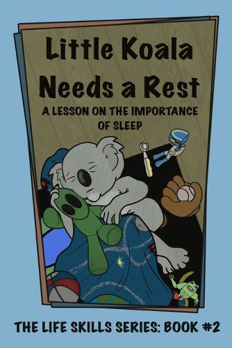 Cover image for Little Koala Needs a Rest