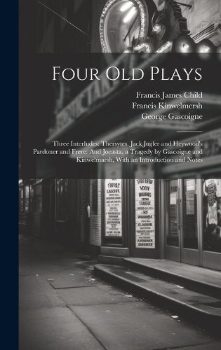 Four Old Plays