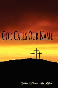 Cover image for God Calls Our Name