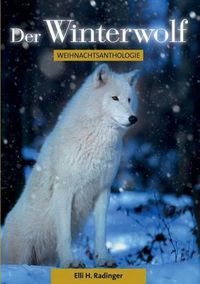 Cover image for Der Winterwolf: Weihnachtsanthologie