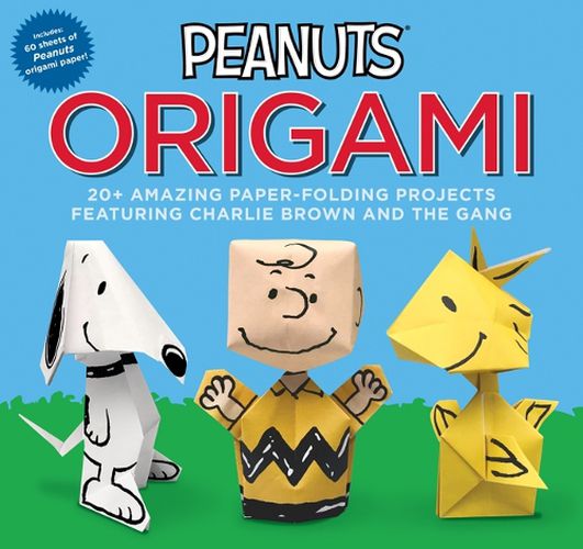 Peanuts Origami: 20+ Amazing Paper-Folding Projects Featuring Charlie Brown and the Gang