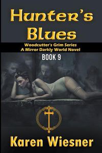 Cover image for Hunters Blues, A Mirror Darkly World Novel