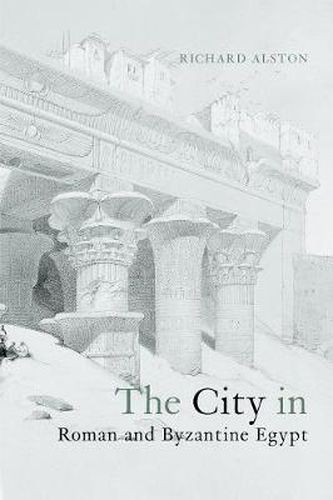 Cover image for The City in Roman and Byzantine Egypt