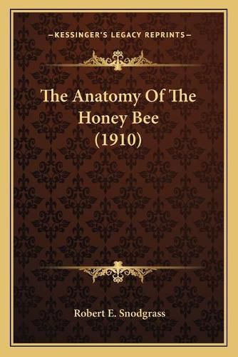 Cover image for The Anatomy of the Honey Bee (1910)