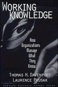 Cover image for Working Knowledge: How Organizations Manage What They Know