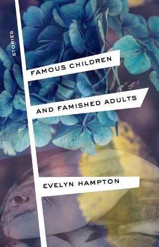 Cover image for Famous Children and Famished Adults: Stories