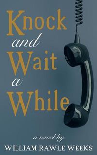 Cover image for Knock and Wait a While