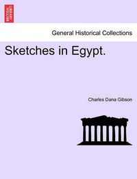 Cover image for Sketches in Egypt.