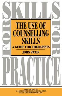 Cover image for Use of Counselling Skills: Guide for Therapy