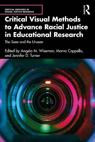 Cover image for Critical Visual Methods to Advance Racial Justice in Educational Research