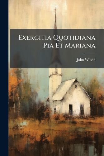 Cover image for Exercitia Quotidiana Pia Et Mariana