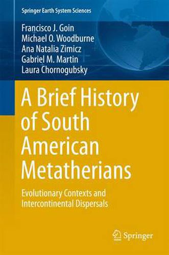 Cover image for A Brief History of South American Metatherians: Evolutionary Contexts and Intercontinental Dispersals