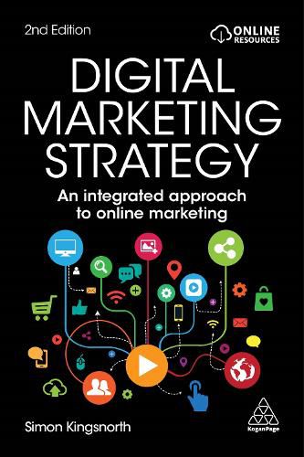 Cover image for Digital Marketing Strategy: An Integrated Approach to Online Marketing