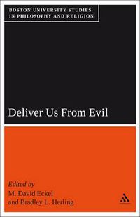 Cover image for Deliver Us From Evil: Boston University Studies in Philosophy and Religion