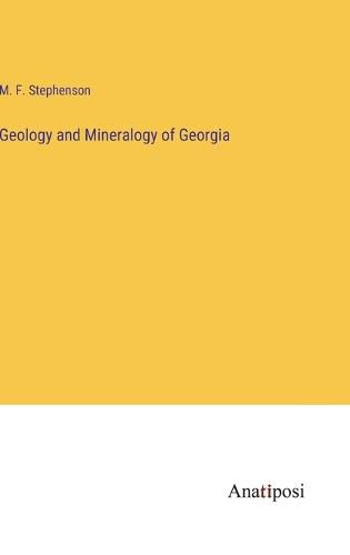 Cover image for Geology and Mineralogy of Georgia