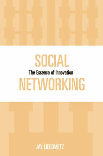 Cover image for Social Networking: The Essence of Innovation