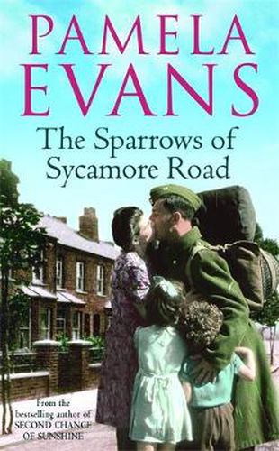 Cover image for The Sparrows of Sycamore Road: The secret lives of a family in Blitz-ravaged London