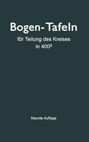 Cover image for Taschenbuch zum Abstecken von Kreisbogen: mit und ohne UEbergangsbogen fur Teilung des Kreises in 400g