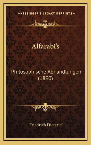 Alfarabi's: Philosophische Abhandlungen (1890)