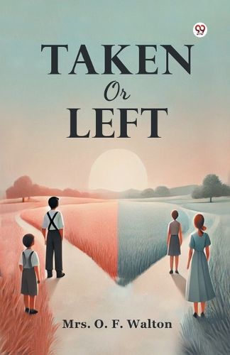 Cover image for Taken or Left