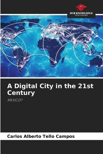 Cover image for A Digital City in the 21st Century