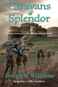 Cover image for Caravans of Splendor