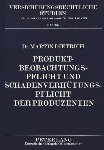 Produktbeobachtungspflicht Und Schadenverhuetungspflicht Der Produzenten