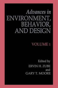 Cover image for Advances in Environment, Behavior, and Design: Volume 1
