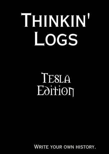 Cover image for Thinkin' Logs: Tesla Edition