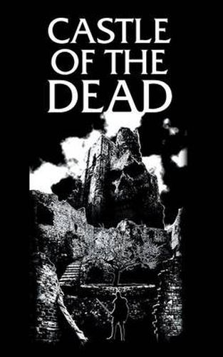 Cover image for The Castle of the Dead