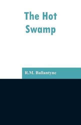 Cover image for The Hot Swamp