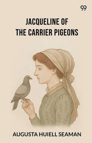 Cover image for Jacqueline Of The Carrier Pigeons (Edition1)