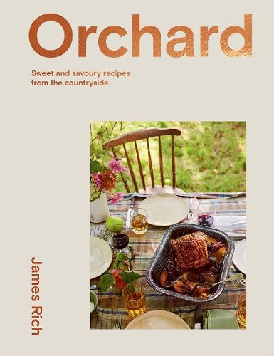 Cover image for Orchard: Sweet and Savoury Recipes from the Countryside