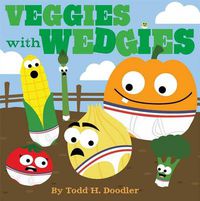 Cover image for Veggies with Wedgies
