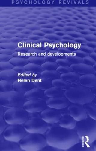 Cover image for Clinical Psychology (Psychology Revivals): Research and Developments