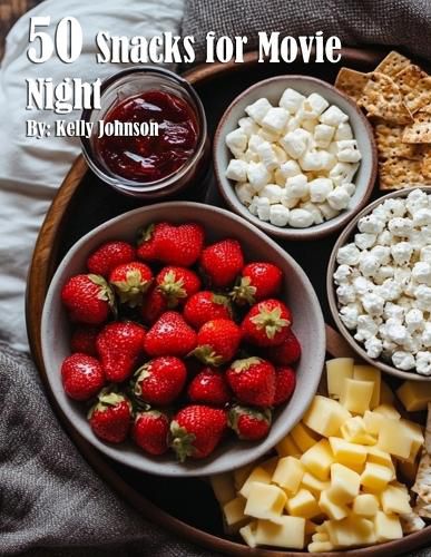 Cover image for 50 Snacks for Movie Night