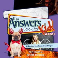 Cover image for Answers Book for Kids Volume 8: 22 Questions from Kids on Satan & Angels