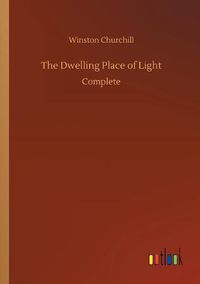 Cover image for The Dwelling Place of Light