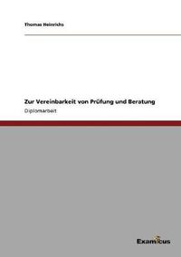 Cover image for Zur Vereinbarkeit von Prufung und Beratung