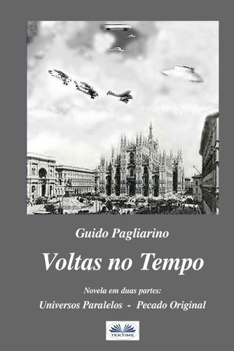 Cover image for Voltas no Tempo: Novela em duas partes: Universos Paralelos - Pecado Original