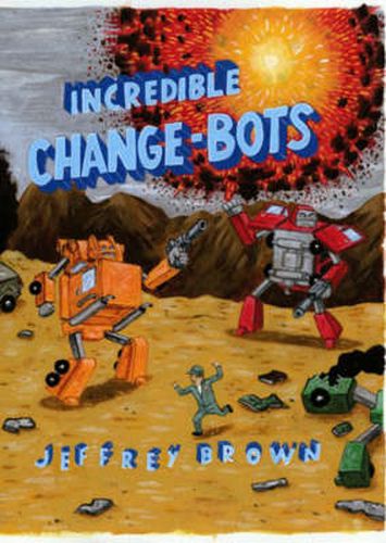 Incredible Change-Bots