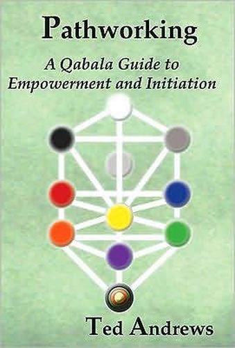 Cover image for Pathworking: A Qabala Guide to Empowerment and Initiation