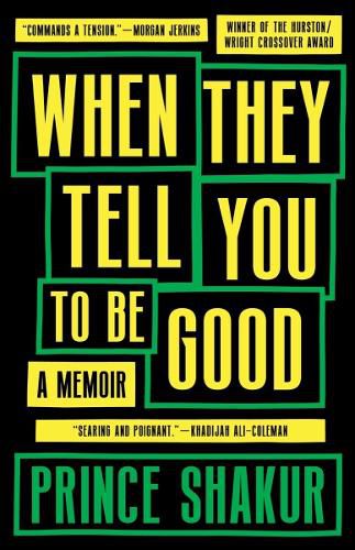 Cover image for When They Tell You to Be Good: A Memoir