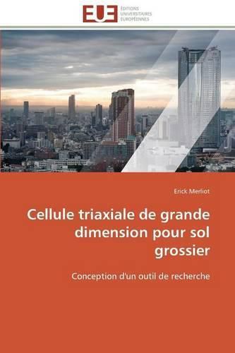 Cover image for Cellule triaxiale de grande dimension pour sol grossier