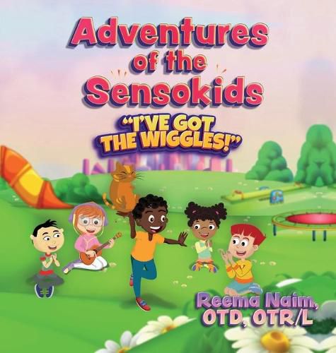 Cover image for Adventures of The Sensokids: I've Got the Wiggles