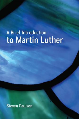 Cover image for A Brief Introduction to Martin Luther