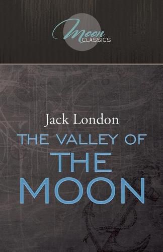 Cover image for The Valley of the Moon